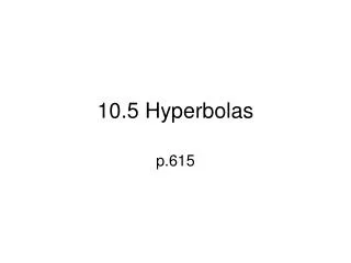 10.5 Hyperbolas