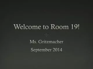 Welcome to Room 19!