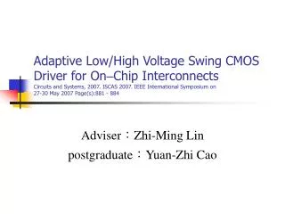 Adviser ? Zhi-Ming Lin postgraduate? Yuan-Zhi Cao