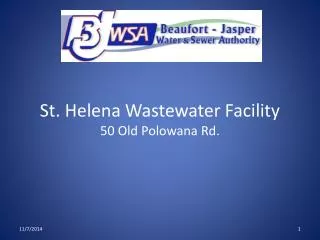 St. Helena Wastewater Facility 50 Old Polowana Rd.