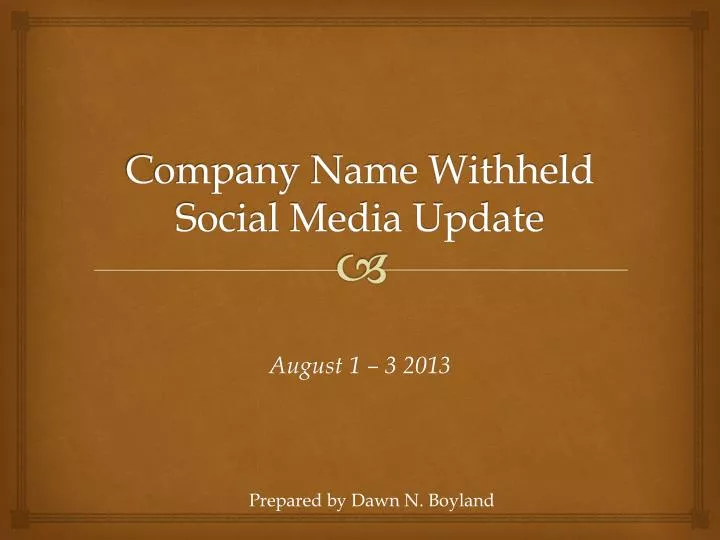 company name withheld social media update