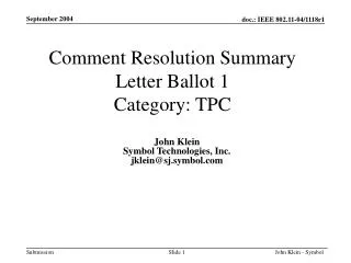 Comment Resolution Summary Letter Ballot 1 Category: TPC