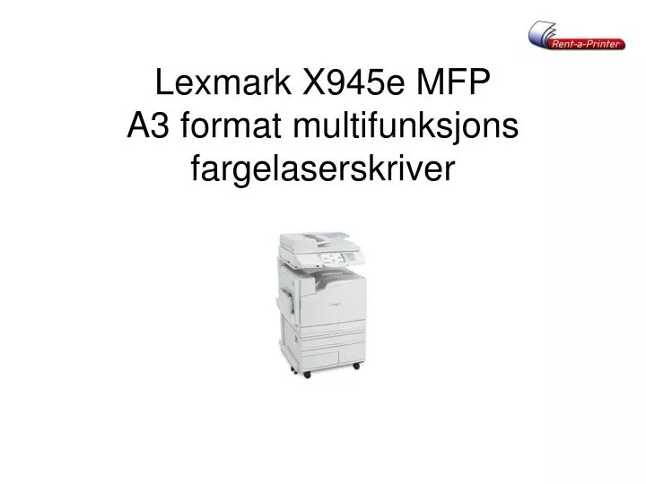 lexmark x945e mfp a3 format multifunksjons fargelaserskriver