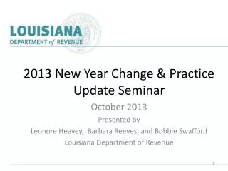 2013 New Year Change &amp; Practice Update Seminar October 2013 Presented by
