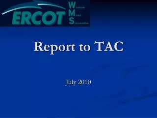 Report to TAC