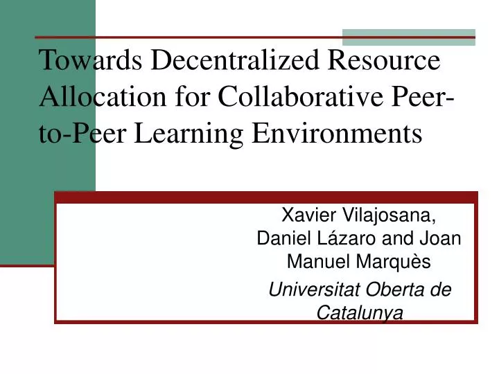 towards decentralized resource allocation for collaborative peer to peer learning environments