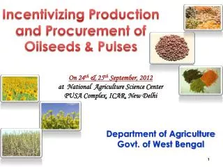 Incentivizing Production and Procurement of Oilseeds &amp; Pulses