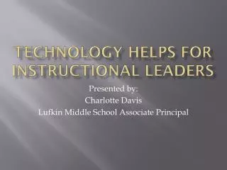 Technology Helps for Instructional Leaders