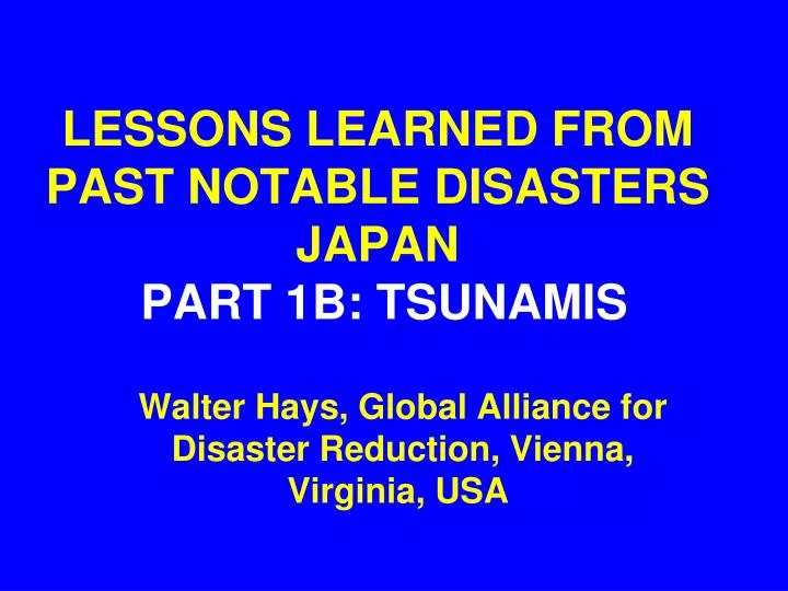 lessons learned from past notable disasters japan part 1b tsunamis