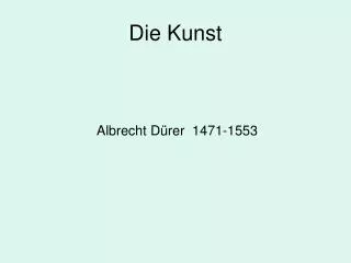 die kunst
