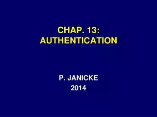 CHAP. 13: AUTHENTICATION