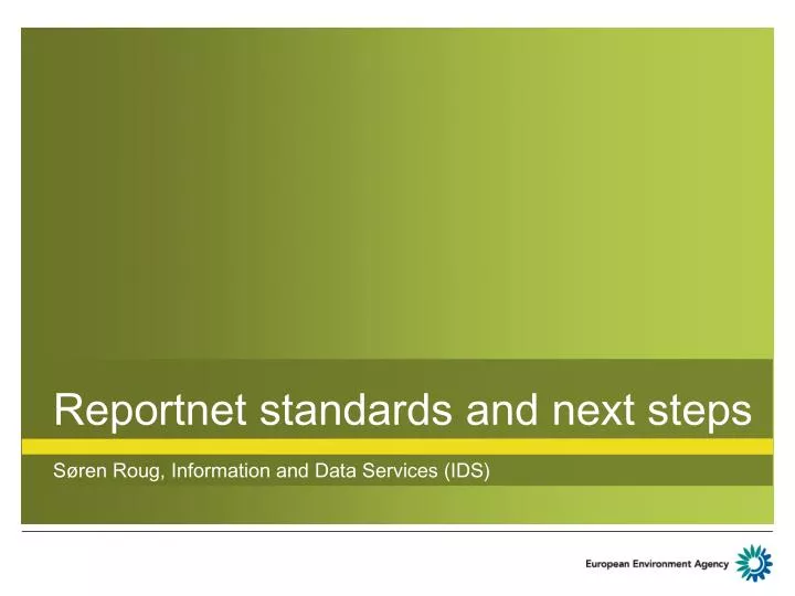 reportnet standards and next steps