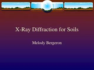 X-Ray Diffraction for Soils