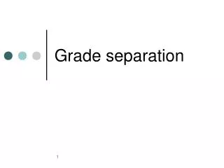 Grade separation