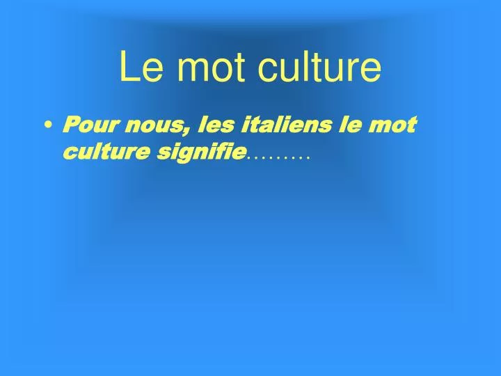 le mot culture