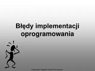 b dy implementacji oprogramowania