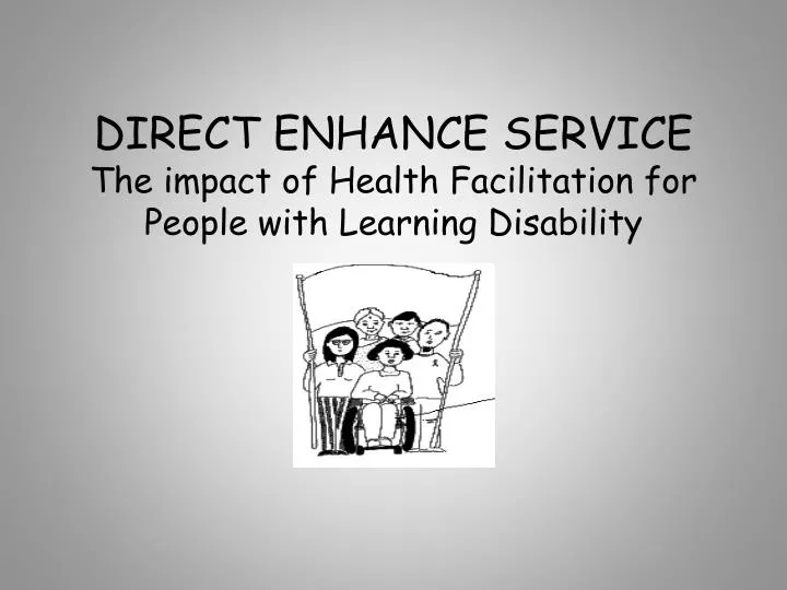 direct enhance service the impact of health facilitation for people with learning disability