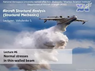 Lecture #6 Normal stresses in thin-walled beam