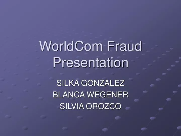 worldcom fraud presentation