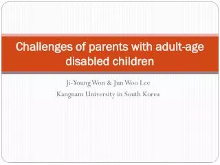 Challenges of parents with adult-age disabled children