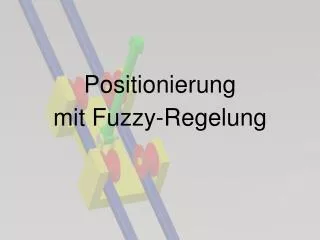 positionierung mit fuzzy regelung