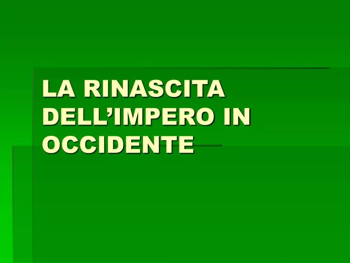 la rinascita dell impero in occidente