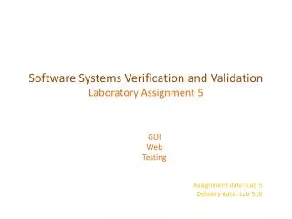 GUI Web Testing Assignment date: Lab 5 Delivery date: Lab 5 ,6