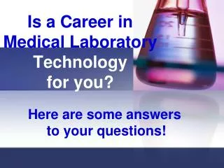 Is a Career in Medical Laboratory Technology for you?