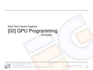 Real-Time Volume Graphics [02] GPU Programming
