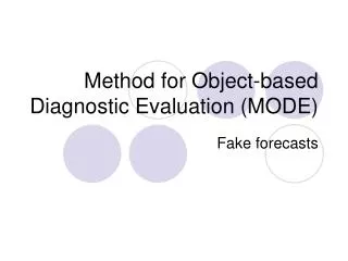 Method for Object-based Diagnostic Evaluation (MODE)
