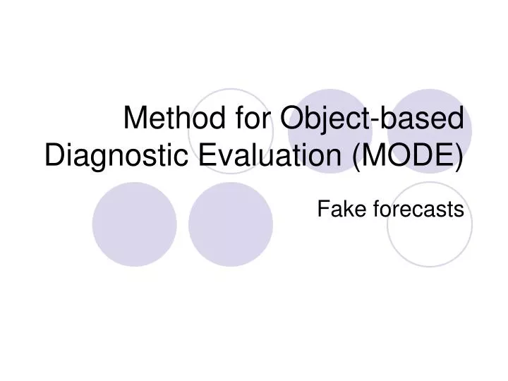 method for object based diagnostic evaluation mode
