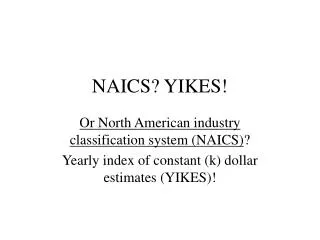 NAICS? YIKES!