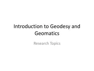 Introduction to Geodesy and Geomatics