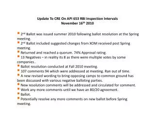 Update To CRE On API 653 RBI Inspection Intervals November 16 th 2010