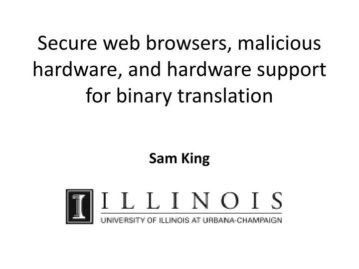 secure web browsers malicious hardware and hardware support for binary translation