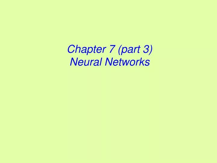 chapter 7 part 3 neural networks