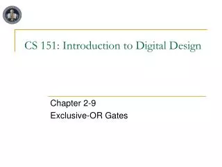 CS 151: Introduction to Digital Design