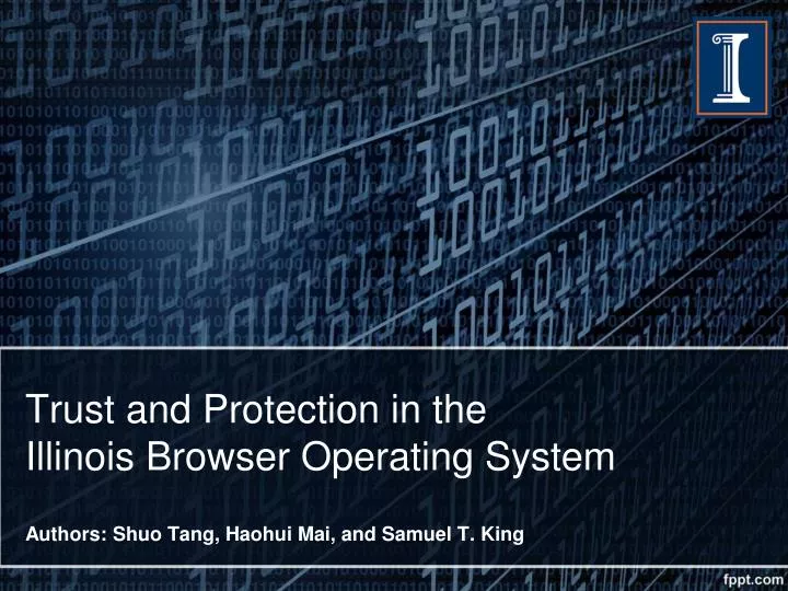 trust and protection in the illinois browser operating system