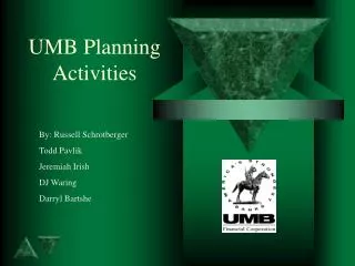 UMB Planning Activities