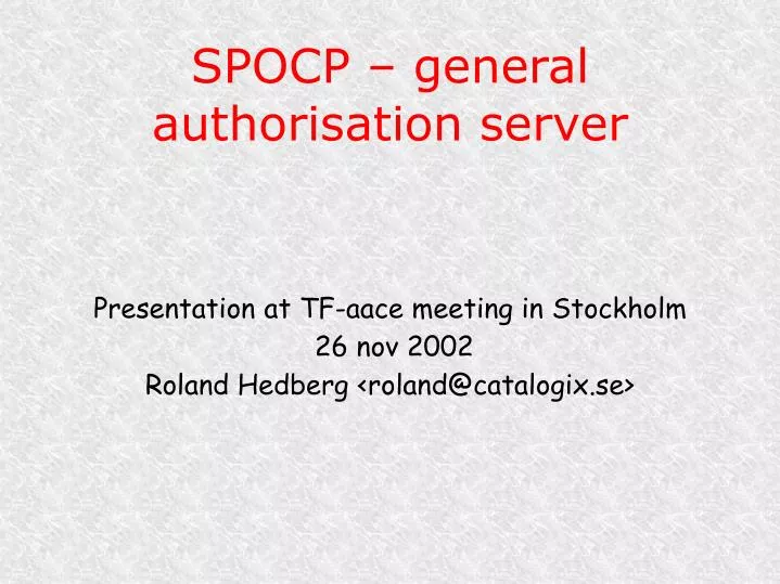 presentation at tf aace meeting in stockholm 26 nov 2002 roland hedberg roland@catalogix se