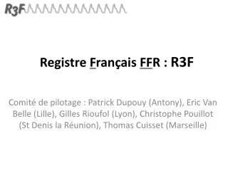Registre F rançais FF R : R3F