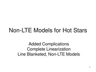 Non-LTE Models for Hot Stars