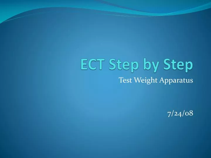 ect step by step