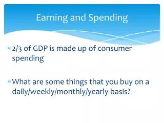 Earning and Spending