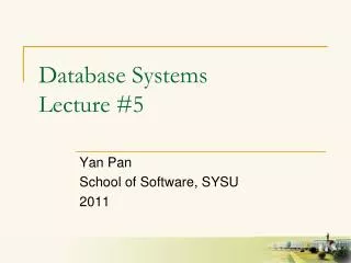 Database Systems Lecture #5