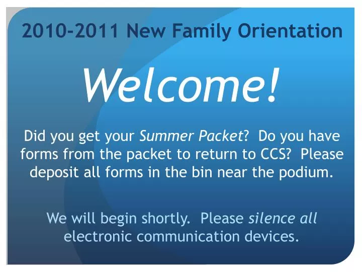 2010 2011 new family orientation