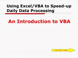 Using Excel/VBA to Speed-up Daily Data Processing