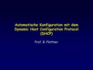 automatische konfiguration mit dem dynamic host configuration protocol dhcp