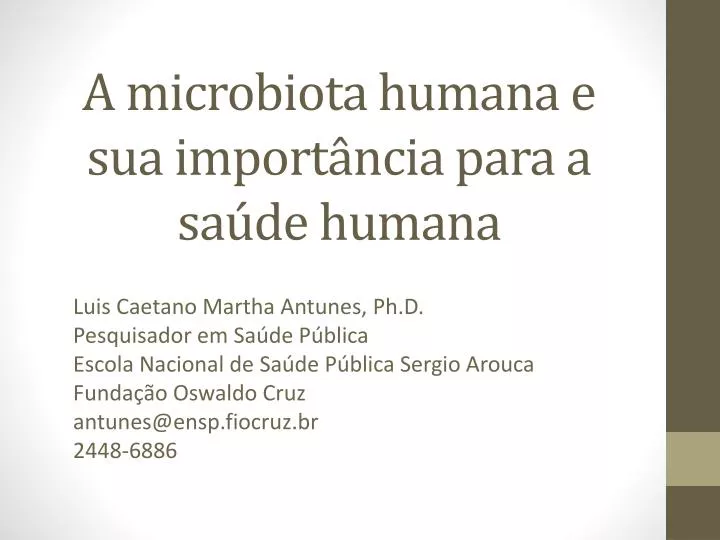 a microbiota humana e sua import ncia para a sa de humana