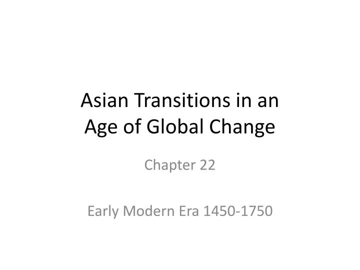 asian transitions in an age of global change